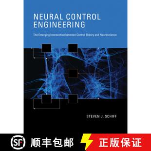 【3-4周达】Neural Control Engineering: The Emerging Intersection between Control Theory and Neuroscience [9780262546713]