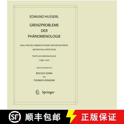 【3-4周达】Grenzprobleme der Phänomenologie: Analysen des Unbewusstseins und der Instinkte. Metaphys... [9789400758131]