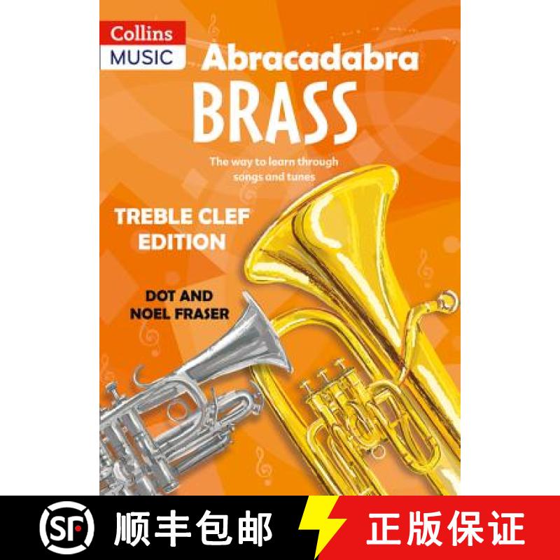 【3-4周达】Abracadabra Brass: Treble Clef Edition (Pupil book): The Way to Learn Through Songs and Tunes [9780713642469]