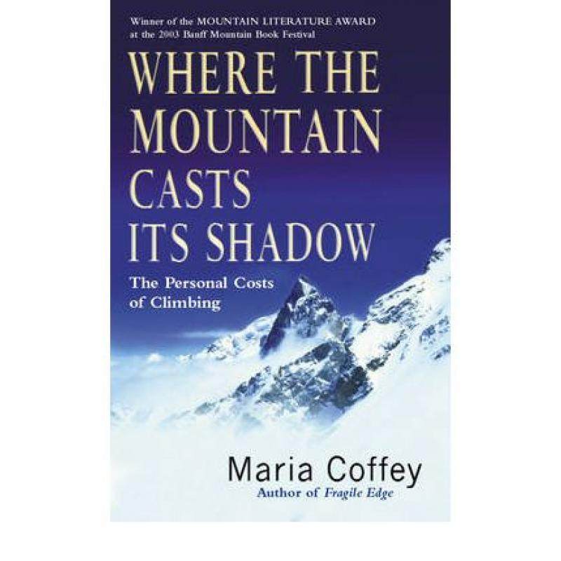 预订 where the mountain casts its shadow:. [9780099436089]