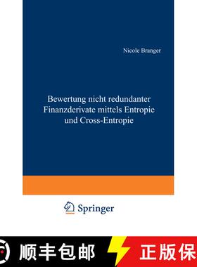 【3-4周达】Bewertung nicht redundanter Finanzderivate mittels Entropie und Cross-Entropie [9783824476367]