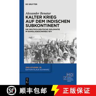 【3-4周达】Kalter Krieg Auf Dem Indischen Subkontinent: Die Deutsch-Deutsche Diplomatie Im Bangladesc... [9783110680850]
