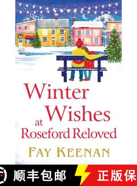 【3-4周达】Winter Wishes at Roseford Reloved: An escapist, romantic festive read from Fay Keenan [9781802805819]