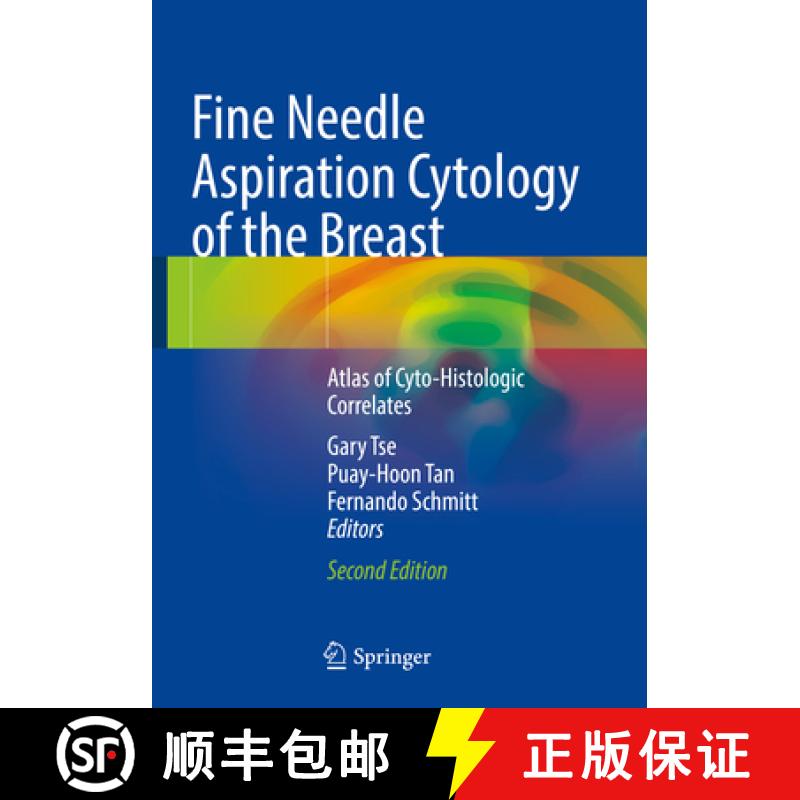 【3-4周达】Fine Needle Aspiration Cytology of the Breast: Atlas of Cyto-Histologic Correlates [9783031269028]