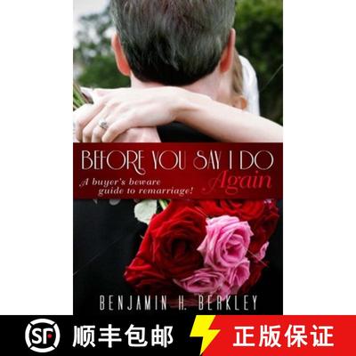 预订 Before You Say I Do Again: A Buyer's Beware Guide to Remarriage [9780883911730]