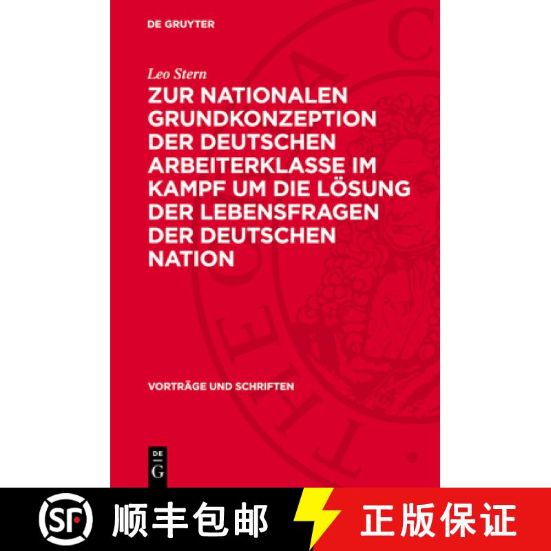 【3-4周达】Zur Nationalen Grundkonzeption Der Deutschen Arbeiterklasse Im Kampf Um Die Lösung Der Le... [9783112749920]