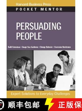 【3-4周达】Persuading People : Expert Solutions to Everyday Challenges [9781422122730]
