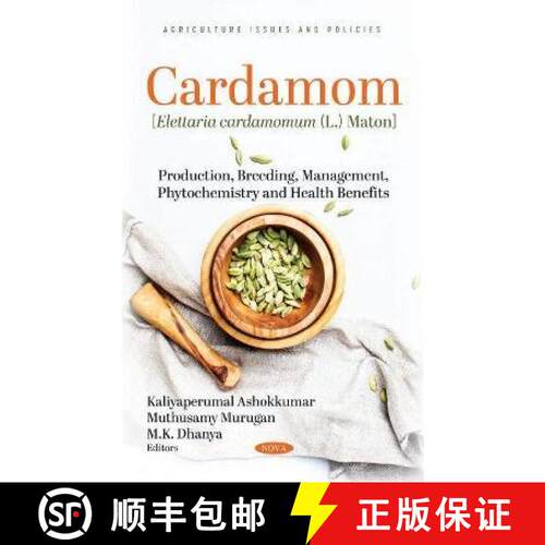 【3-4周达】精装 Cardamom [Elettaria Cardamomum (L.) Maton]: Production, Breeding, Management, Phytoch... [9781685070977]