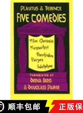 【3-4周达】Plautus and Terence: Five Comedies: Miles Gloriosus, Menaechmi, Bacchides, Hecyra and Adel... [9780872203631]