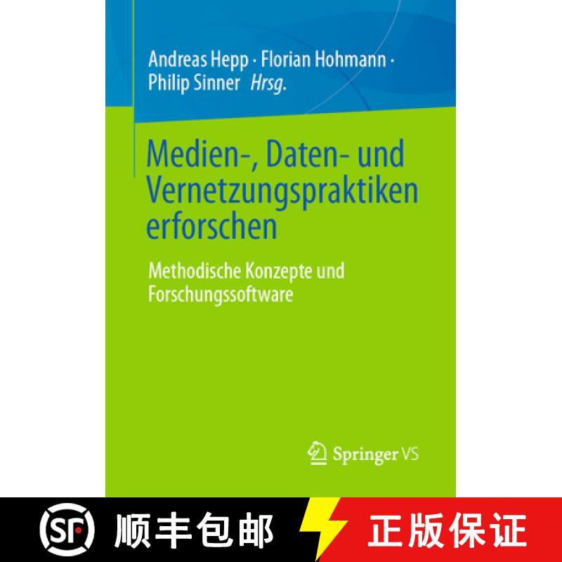 【3-4周达】Medien-, Daten- und Vernetzungspraktiken erforschen: Methodische Konzepte und Forschungsso... [9783658494339] - 实物图