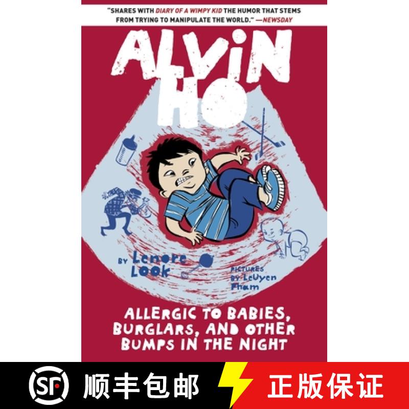 【3-4周达】Alvin Ho: Allergic to Babies, Burglars, and Other Bumps in the Night: Allergic To Babies, ... [9780385386005]