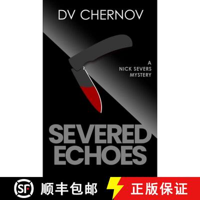 【3-4周达】Severed Echoes: A Nick Severs Mystery [9798986329819]
