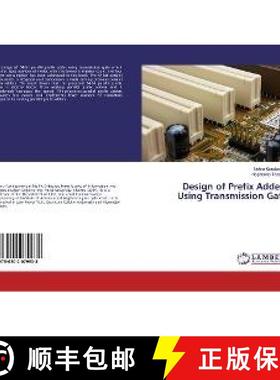 预订 Design of Prefix Adders Using Transmission Gate [9786202079938]