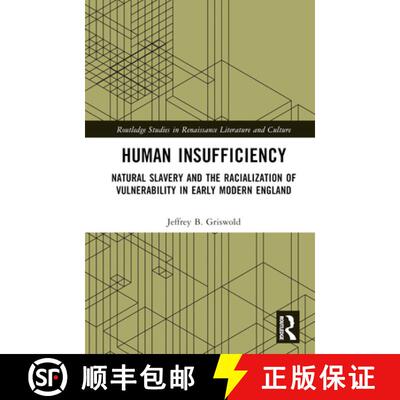 【3-4周达】Human Insufficiency: Natural Slavery and the Racialization of Vulnerability in Early Moder... [9781032422695]
