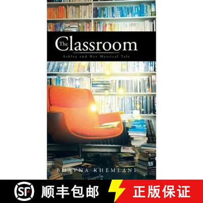 【3-4周达】The Classroom: Ashley and Her Mystical Tale [9781482826616]