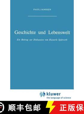 【3-4周达】Geschichte Und Lebenswelt: Ein Beitrag Zur Diskussion Von Husserls Sp&Auml;Twerk [9789024702749]