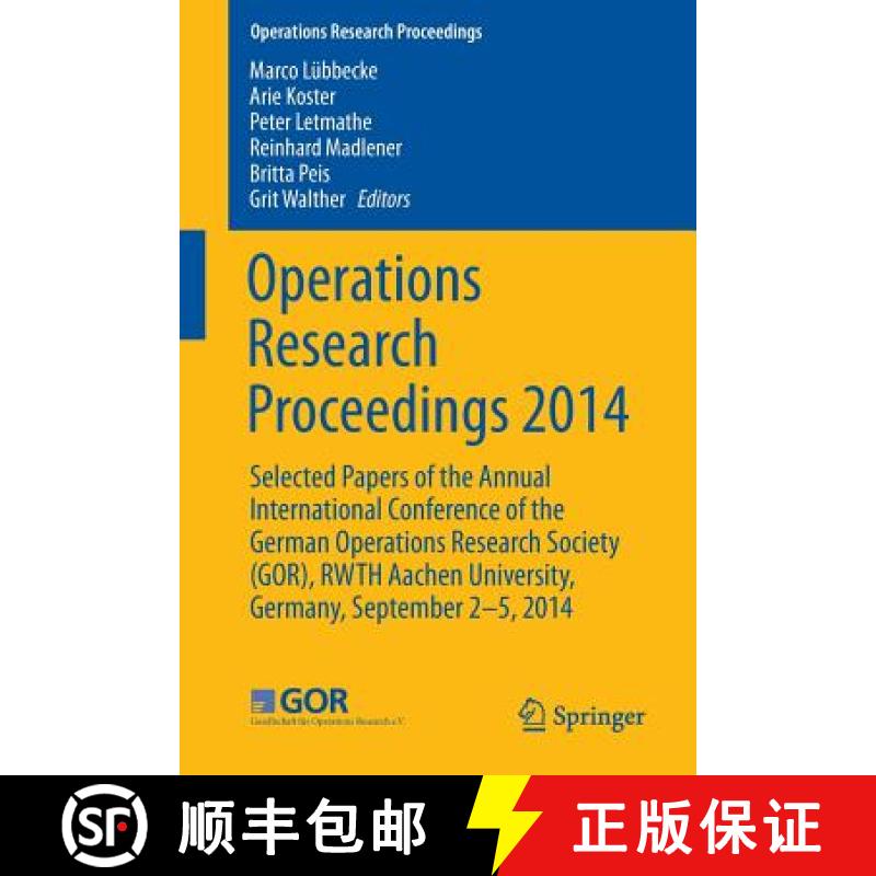 【3-4周达】Operations Research Proceedings 2014: Selected Papers of the Annual International Conferen... [9783319286952]