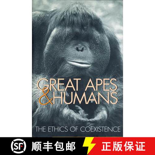 【3-4周达】Great Apes and Humans: The Ethics of Coexistence [9781935623588]