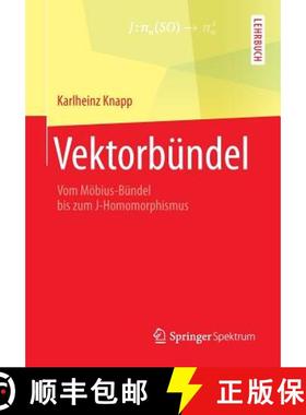 【3-4周达】Vektorbündel : Vom Möbius-Bündel bis zum J-Homomorphismus [9783658031138]