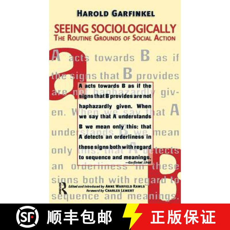 【3-4周达】Seeing Sociologically : The Routine Grounds of Social Action [9781594510939]
