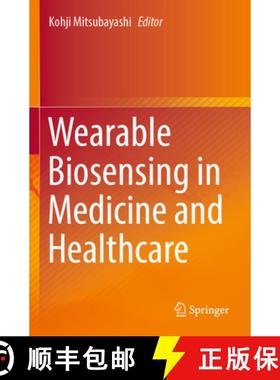 【3-4周达】Wearable Biosensing in Medicine and Healthcare [9789819981243]