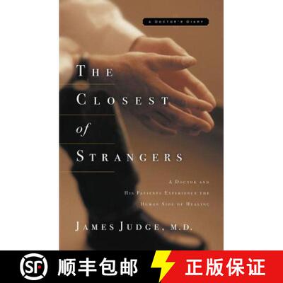 【3-4周达】The Closest of Strangers: A Doctor and His Patients Experience the Human Side of Healing [9780849991189]