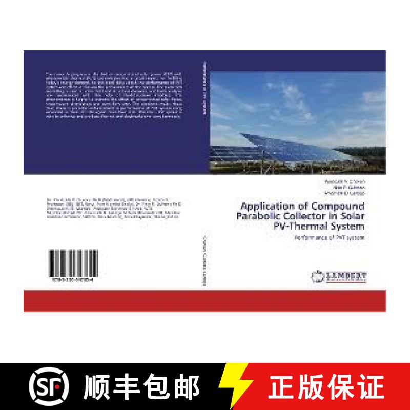 预订 Application of Compound Parabolic Collector in Solar PV-Thermal System [9783330347854]