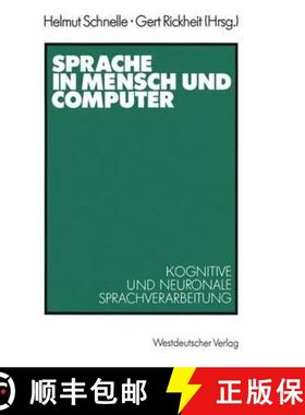 【3-4周达】Sprache in Mensch und Computer : Kognitive und neuronale Sprachverarbeitung [9783531119199]