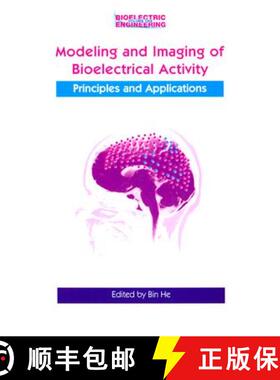 【3-4周达】Modeling & Imaging of Bioelectrical Activity: Principles and Applications [9780306481123]