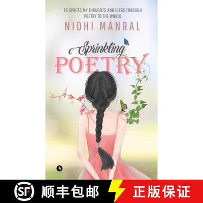 【3-4周达】Sprinkling Poetry: To Spread My Thoughts and Ideas Through Poetry to the World [9781646508907]