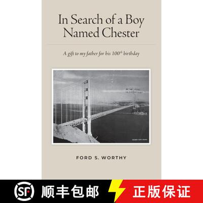 【3-4周达】In Search of a Boy Named Chester: A gift to my father for his 100th birthday [9798999557797]