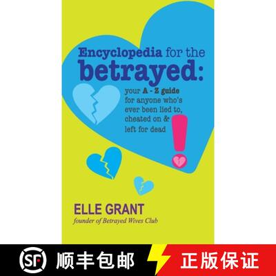 【3-4周达】Encyclopedia for the Betrayed: Your A-Z Guide for Anyone Who's Ever Been Lied To, Cheated ... [9781775389804]