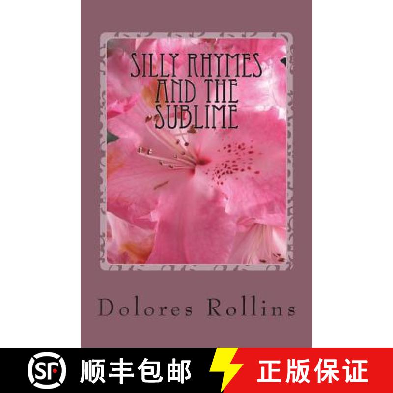 【3-4周达】Silly rhymes and the sublime: From the author's perch, insights on life's peaks and valleys [9780692135143]