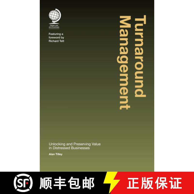 【3-4周达】Turnaround Management: Unlocking and Preserving Value in Distressed Businesses [9781787421684]