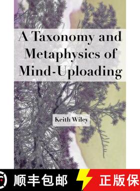 【3-4周达】A Taxonomy and Metaphysics of Mind-Uploading [9780692279847]