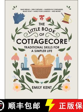 【3-4周达】The Little Book of Cottagecore: Traditional Skills for a Simpler Life [9781507214633]