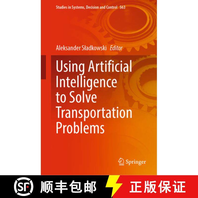 【3-4周达】Using Artificial Intelligence to Solve Transportation Problems [9783031694868]