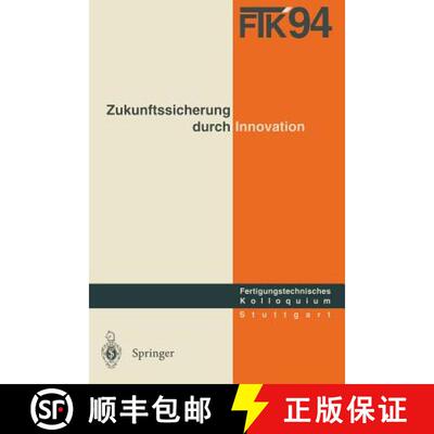 【3-4周达】FTK '94. Fertigungstechnisches Kolloquium : Schriftliche Fassung der Vorträge zum Fertigu... [9783540585091]