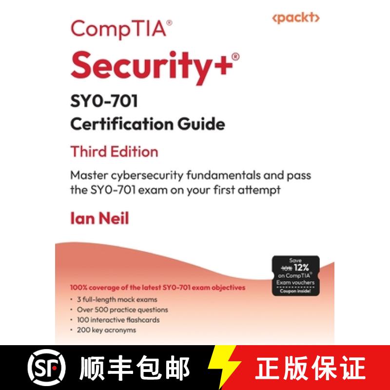 预订 CompTIA Security+ SY0-701 Certification Guide - Third Edition: Master cybersecurity fundamentals... [9781835461532]