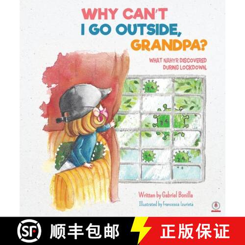 【3-4周达】精装 Why Can't I Go Outside, Grandpa? [9781640868700]