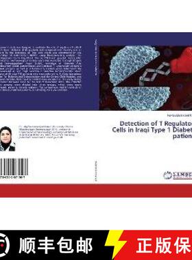 预订 Detection of T Regulatory Cells in Iraqi Type 1 Diabetic patients [9786202071567]