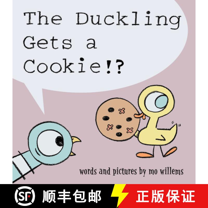 【3-4周达】The Duckling Gets a Cookie!? (Pigeon Series) [9781423151289]