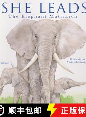 预订 She Leads: The Elephant Matriarch [9781641702324]