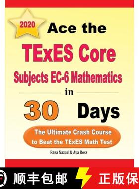 预订 Ace the TExES Core Subjects EC-6 Mathematics in 30 Days: The Ultimate Crash Course to Beat the T... [9781646128297]