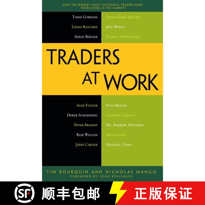 【3-4周达】Traders at Work : How the World's Most Successful Traders Make Their Living in the Markets [9781430244431]