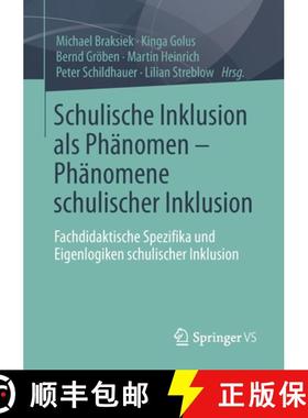 【3-4周达】Schulische Inklusion als Phänomen - Phänomene schulischer Inklusion : Fachdidaktische Sp... [9783658341770]