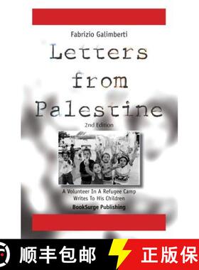 【3-4周达】Letters From Palestine: A Volunteer In A Refugee Camp Writes To His Children: Second Edition [9781419649509]