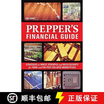 【3-4周达】The Prepper's Financial Guide: Strategies to Invest, Stockpile and Build Security for Toda... [9781612434032]