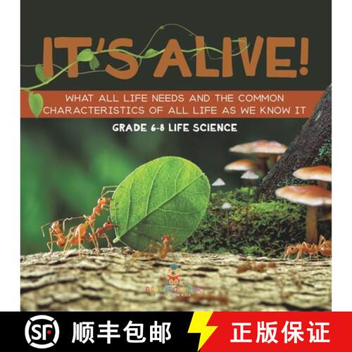 【3-4周达】It's Alive! What All Life Needs and the Common Characteristics of All Life as We Know It |... [9781541990852]