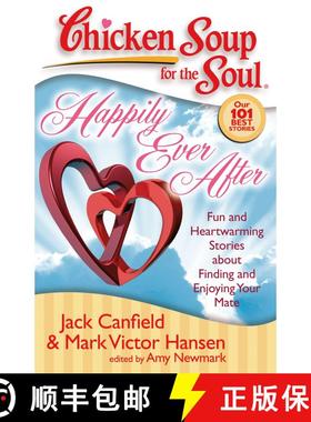 【3-4周达】Chicken Soup for the Soul: Happily Ever After: Fun and Heartwarming Stories about Finding ... [9781935096108]